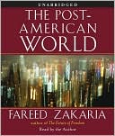The Post-American World by Fareed Zakaria
