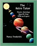 The Astro Tutor by Nancy Frederick