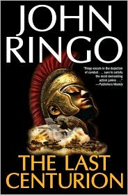 Last Centurion by John Ringo: Book Cover