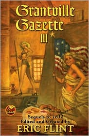 Grantville Gazette III by Eric Flint: Book Cover