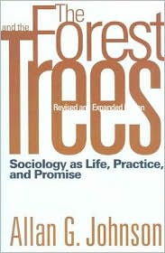 The Forest and the Trees by Allan G. Johnson: Book Cover
