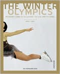 Book Cover Image. Title: Winter Olympics: An Insider's Guide to the Legends, Lore, and Events of the Games, Author: by Ron C. Judd