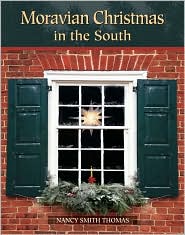 Moravian Christmas in the South by Nancy Smith Thomas: Book Cover