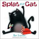 Splat the Cat by Rob Scotton: Book Cover