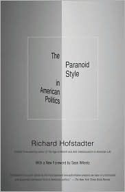 The Paranoid Style in American Politics by Richard Hofstadter: Book Cover