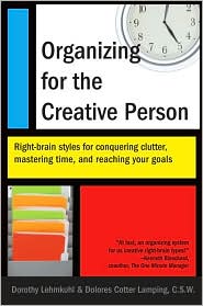 Organizing for the Creative Person by Dorothy Lehmkuhl: Book Cover