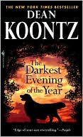 Darkest Evening of the Year by Dean Koontz