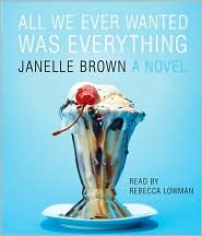 All We Ever Wanted Was Everything by Janelle Brown: CD Audiobook Cover