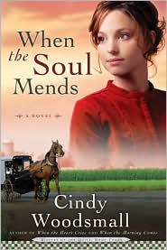 When the Soul Mends (Sisters of the Quilt Series #3) by Cindy Woodsmall: Book Cover