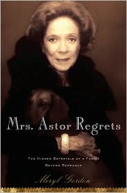 Mrs. Astor Regrets by Meryl Gordon: Book Cover