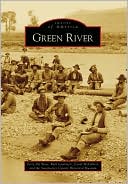 Green River Wyoming Images of America Series