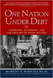One Nation Under Debt by Robert E. Wright: Book Cover