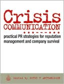Crisis Communication Practical PR Strategies for Reputation Managemen