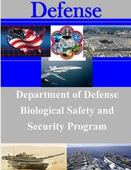 Department of Defense Biological Safety and Security Program