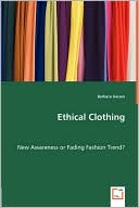 Ethical Clothing New Awareness or Fading Fashion Trend