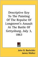 Descriptive Key to the Painting of the Repulse of Longstreet's Assault