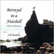 Betrayal in a Nutshell by Lili Dauphin: Book Cover