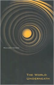The World Underneath by Richard Tayson: Book Cover
