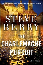 Charlemagne Pursuit (Cotton Malone Series #4) by Steve Berry: Book Cover