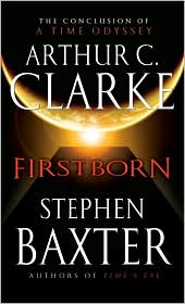 Firstborn, third in the Time Odyssey Series by Clarke and Baxter