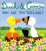 Duck and Goose, How Are You Feeling? by Tad Hills: Book Cover
