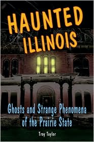 Haunted Illinois by Troy Taylor: Book Cover