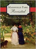 Mansfield Park Revisited by Joan Aiken: Book Cover