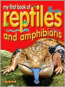 My First Book of Reptiles and Amphibians
