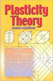 Plasticity Theory by Jacob Lubliner: Book Cover