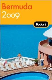 Bermuda 2009 by Fodor's Travel Publications, Inc. Staff: Book Cover