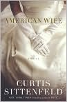 Book Cover Image. Title: American Wife, Author: by Curtis  Sittenfeld