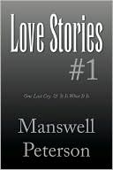 Love Stories #1 by Manswell Peterson