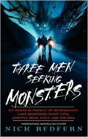 Three Men Seeking Monsters by Nick Redfern: Book Cover