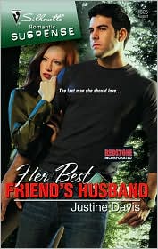 Her Best Friend's Husband (Silhouette Romantic Suspense #1525) by Justine Davis: Book Cover