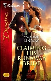 Claiming His Runaway Bride (Silhouette Desire Series #1890) by Yvonne Lindsay: Book Cover
