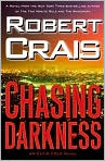 Book Cover Image. Title: Chasing Darkness, Author: by Robert  Crais