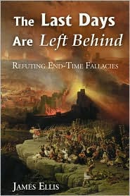 The Last Days Are Left Behind by James Ellis: Book Cover
