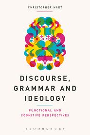Discourse, Grammar and Ideology: Functional and Cognitive 