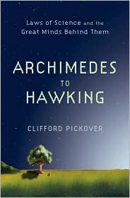 Archimedes to Hawking by Clifford Pickover: Book Cover