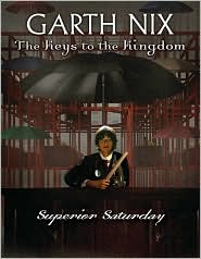 Superior Saturday (Keys to the Kingdom Series #6) by Garth Nix: Book Cover