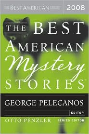 The Best American Mystery Stories 2008 by George Pelecanos: Book Cover