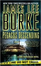 Pegasus Descending (Dave Robicheaux Series #15) by James Lee Burke: Book Cover