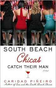 South Beach Chicas Catch Their Man by Caridad Pineiro: Book Cover