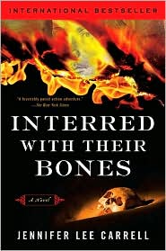 Interred with Their Bones by Jennifer Lee Carrell: Book Cover