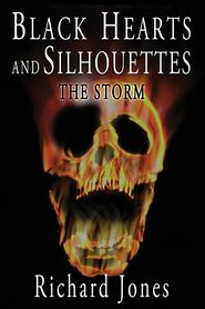 Black Hearts and Silhouettes- Book 1: The Storm