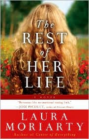 Rest of Her Life by Laura Moriarty: Book Cover