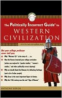 The Politically Incorrect Guide to Western Civilization by Anthony Esolen: Audiobook Cover