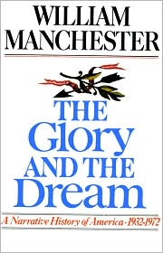  The Glory and the Dream: A Narrative Hi...