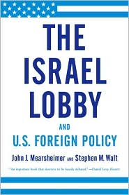 The Israel Lobby and U. S. Foreign Policy by John J. Mearsheimer: Book Cover