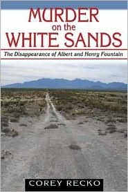 Murder on the White Sands: The Disappearance of Albert and Henry Fountain (A. C. Greene Series)